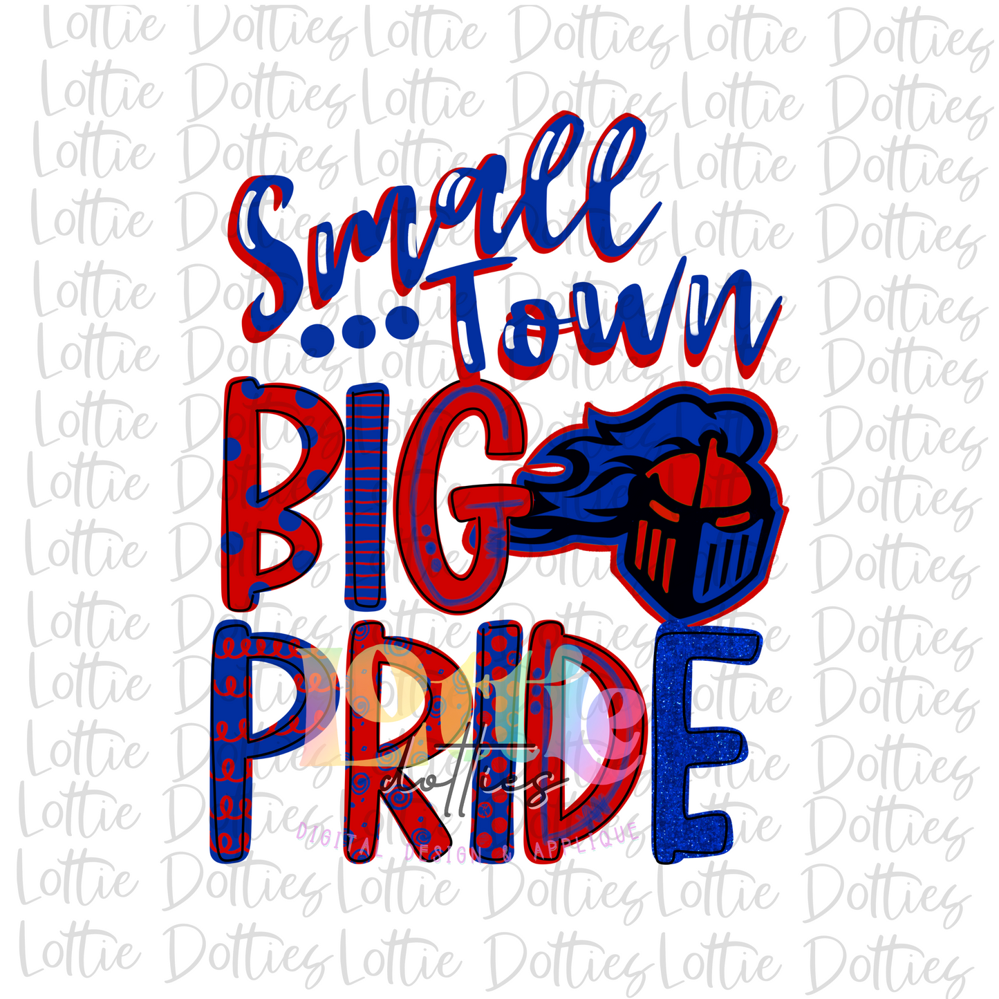 Small Town Big Pride Knights - PNG - Knights Sublimation - Digital Download - Red and Royal