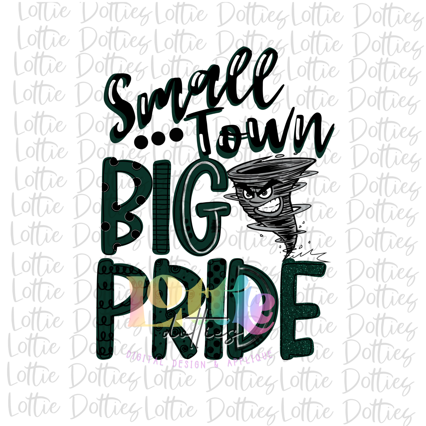 Small Town Big Pride Cyclones - PNG - Cyclones Sublimation - Digital Download - Green and Black
