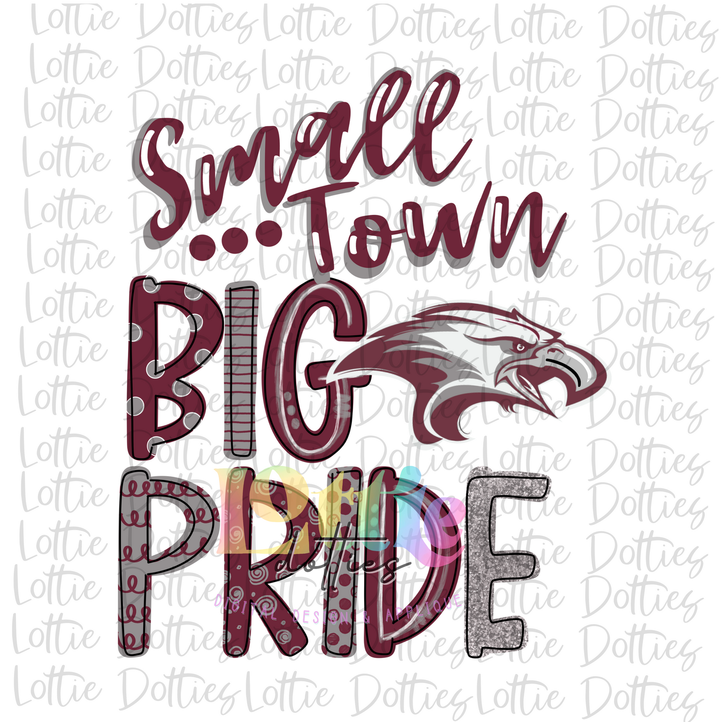 Small Town Big Pride Falcons - PNG - Sublimation - Digital Download - Maroon and Gray