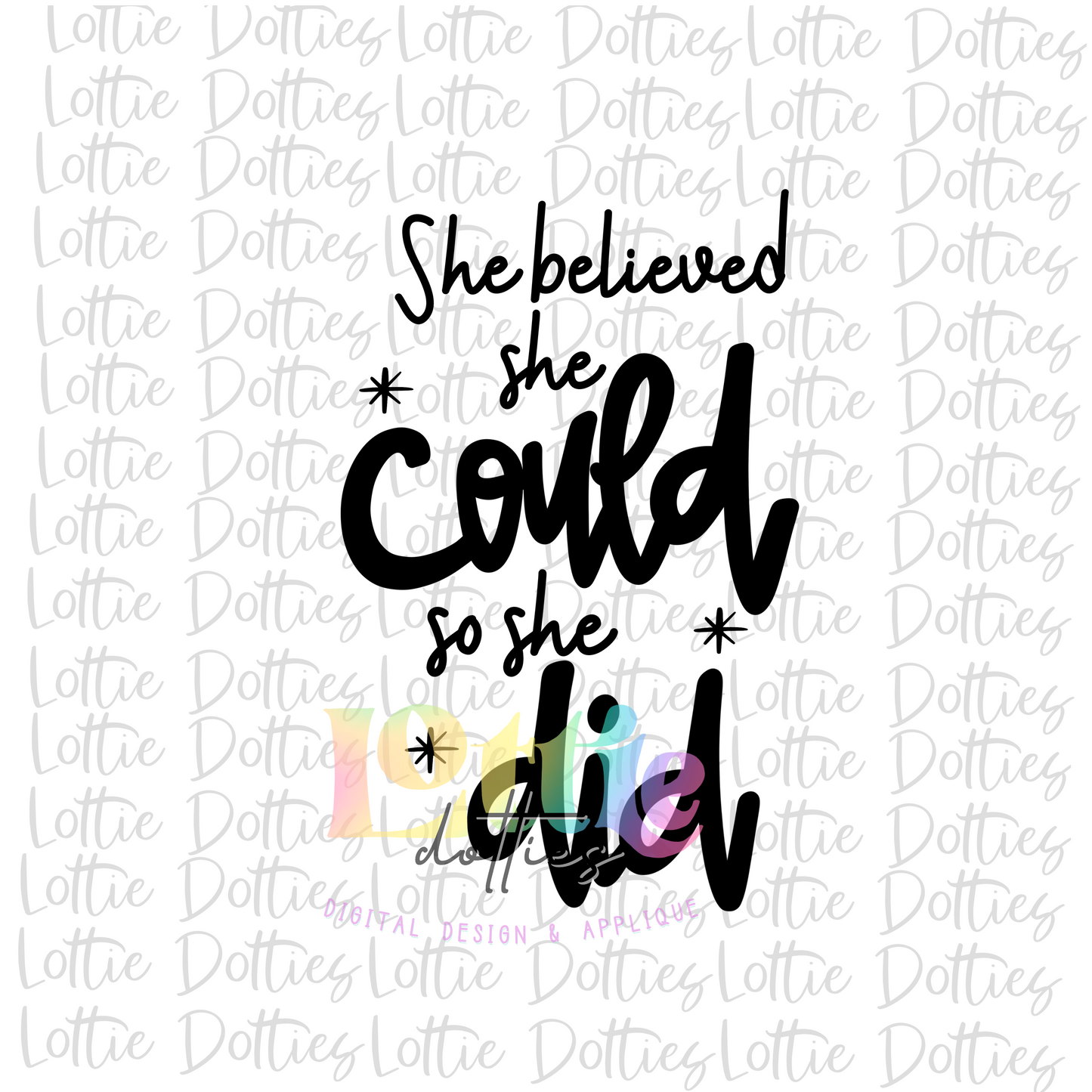 She Believed She Could So She Did PNG - Princess Sublimation - Digital Download