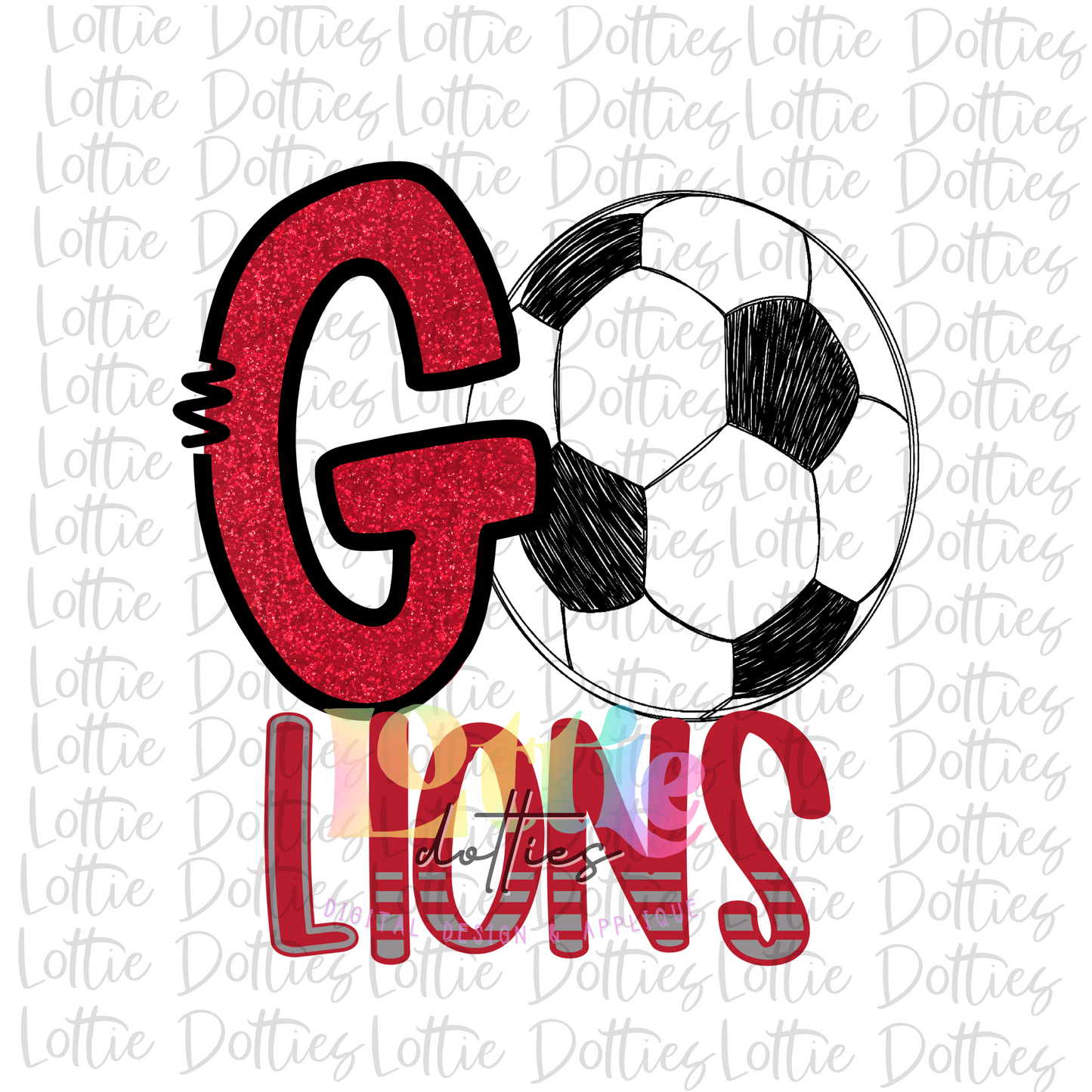Go Lions PNG - Lions Soccer - sublimation design - Digital Download