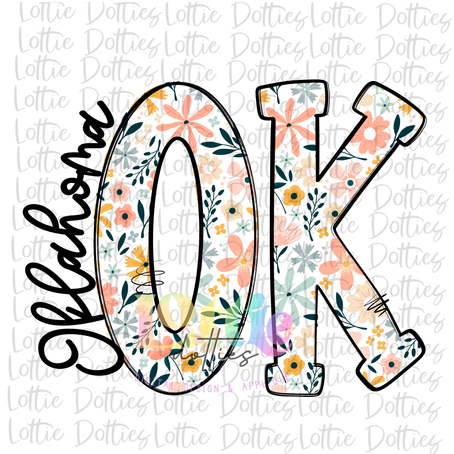 OK PNG - Oklahoma Sublimation - Digital Download - Floral
