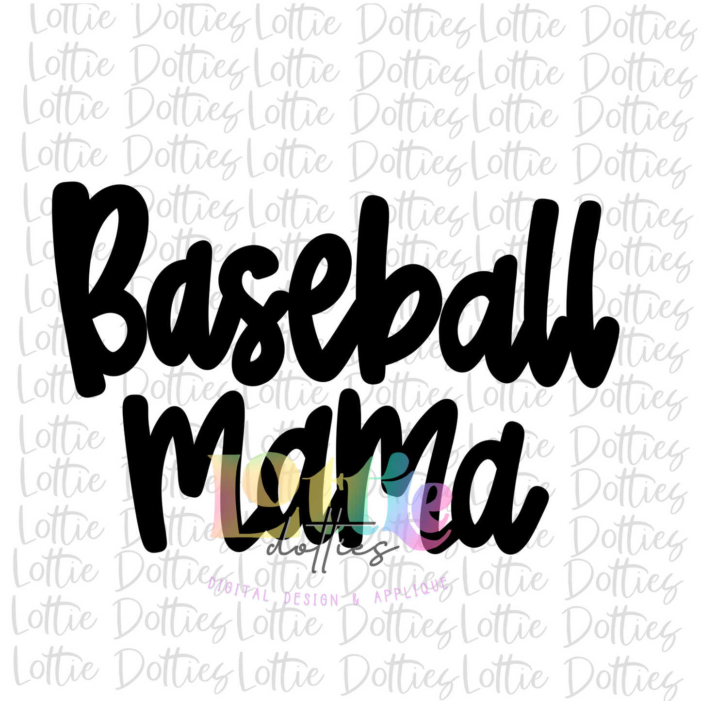 Baseball Mama Png - Baseball Design - Baseball Sublimation - Black