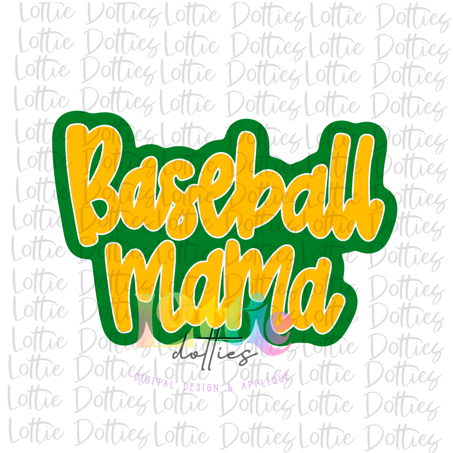 Baseball Mama Png - Baseball Design - Baseball Sublimation - Green and Gold