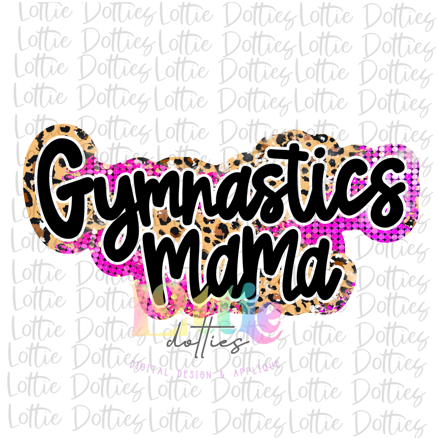 Gymnastics Mama - PNG - Gymnastics Mama - Sublimation - Digital Download - Leopard and Pink Rhinestones