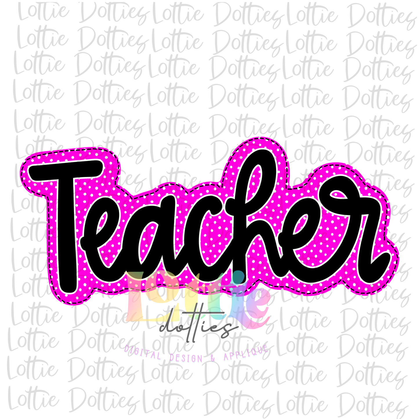 Teacher PNG - Teacher Sublimation - Digital Download - Pink Dots