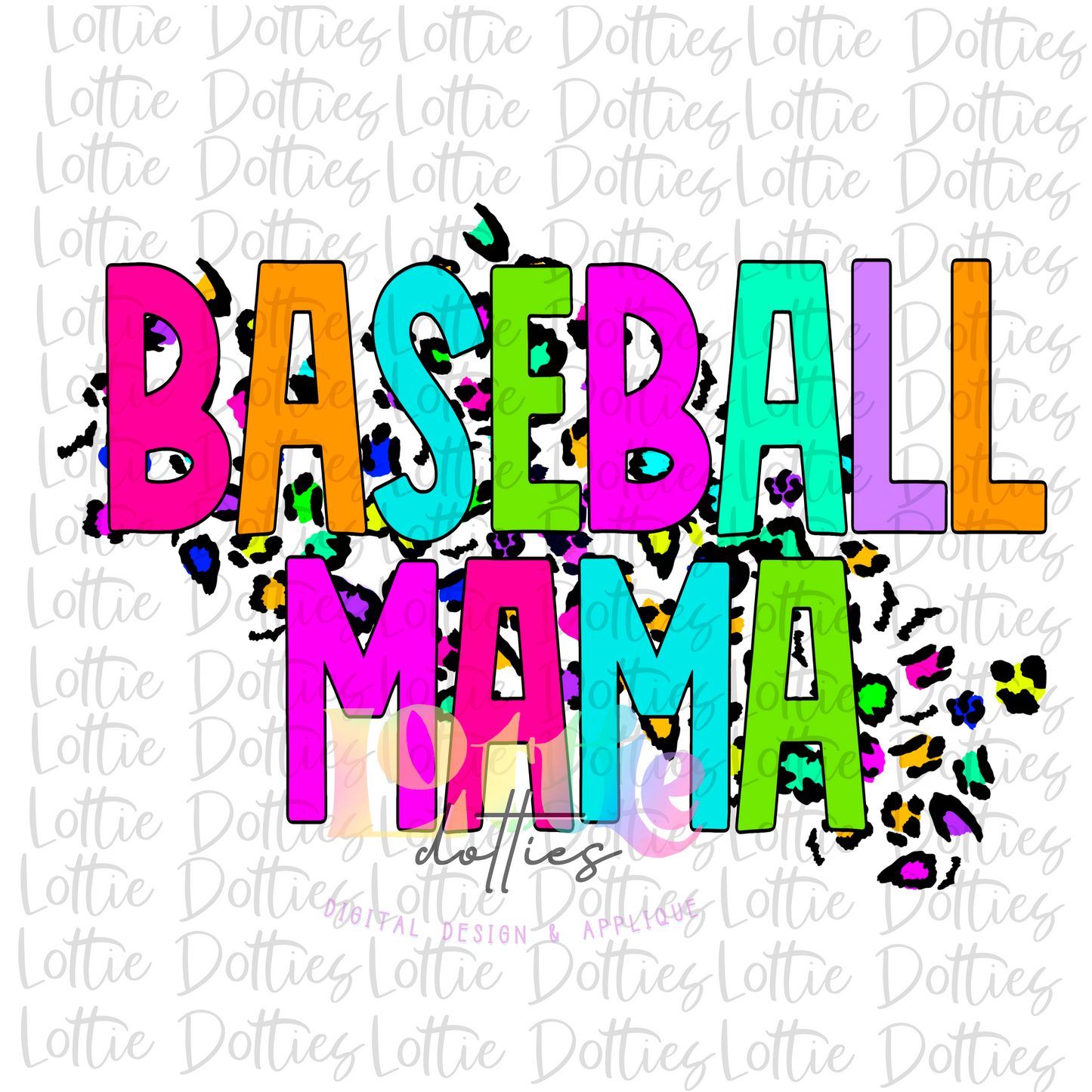 Baseball Mama Png - Baseball Design - Baseball Sublimation - Neon Leopard