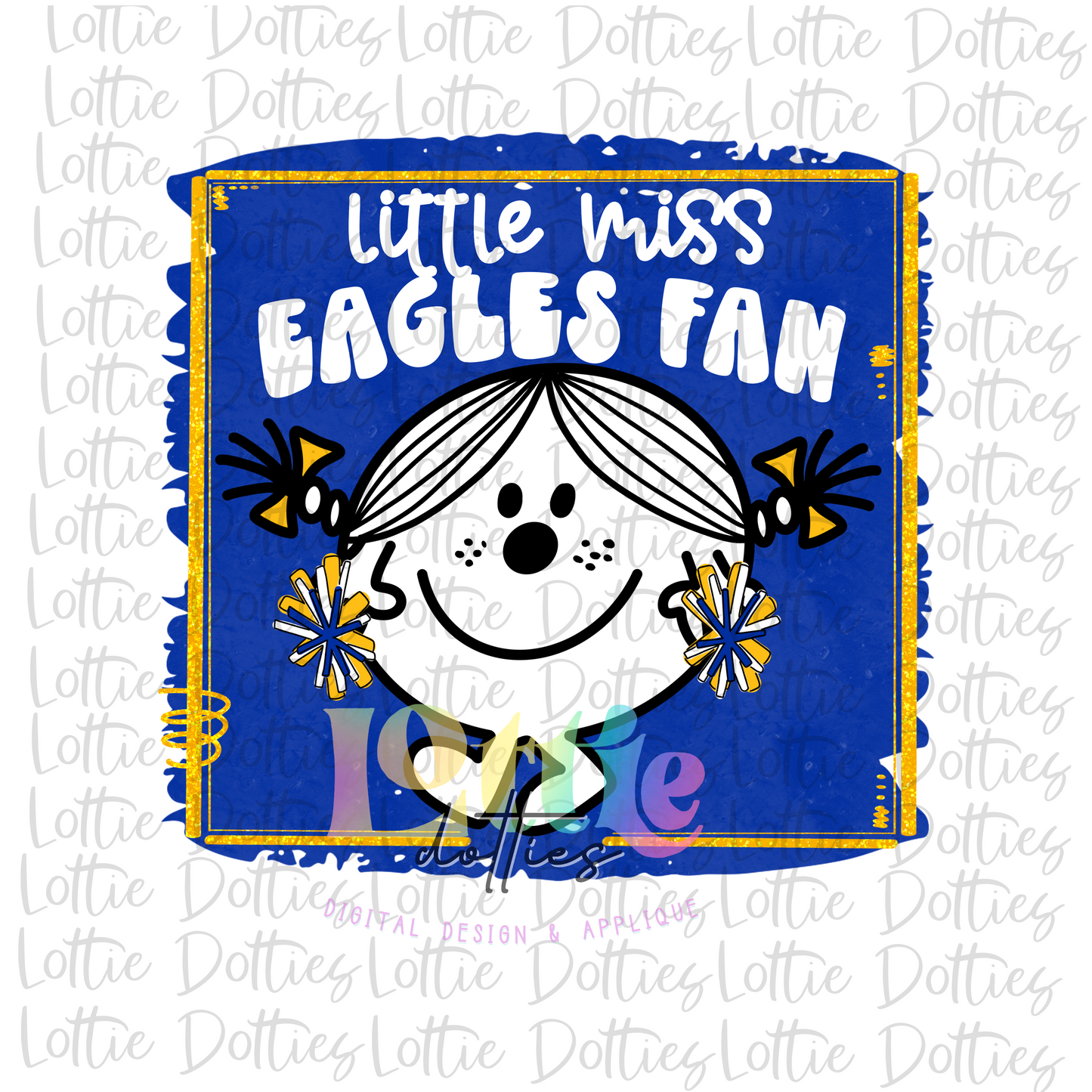 Little Miss Eagle Fan - PNG - Eagles Sublimation - Digital Download - Royal and Gold