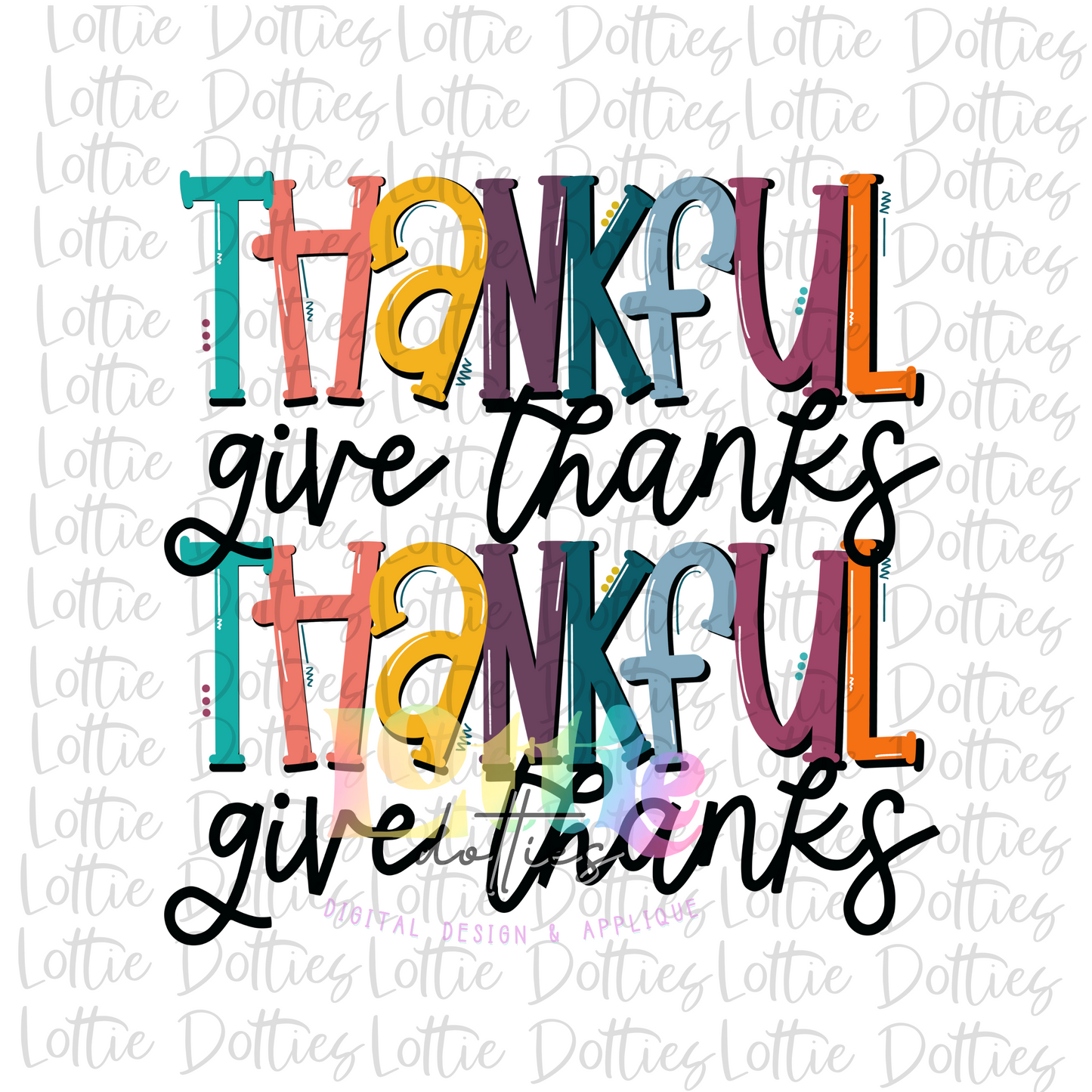 Thankful Give Thanks Png - Thanksgiving Sublimation Design- Digital Download