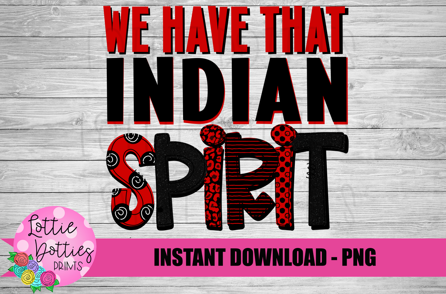 We Have That Indian Spirit Png - Indians Png - Digital Download