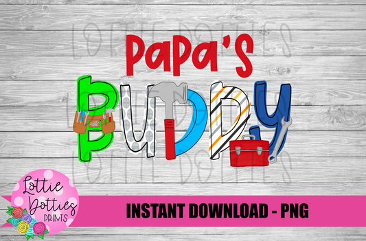 PaPa's Buddy  - Father's Day Png - Sublimation - Digital Download