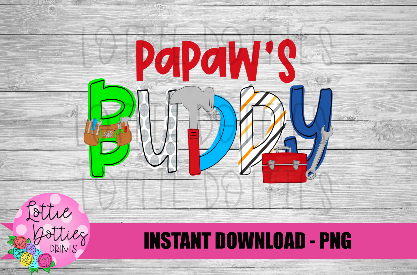PaPaw's Buddy - Father's Day Png - Sublimation - Digital Download