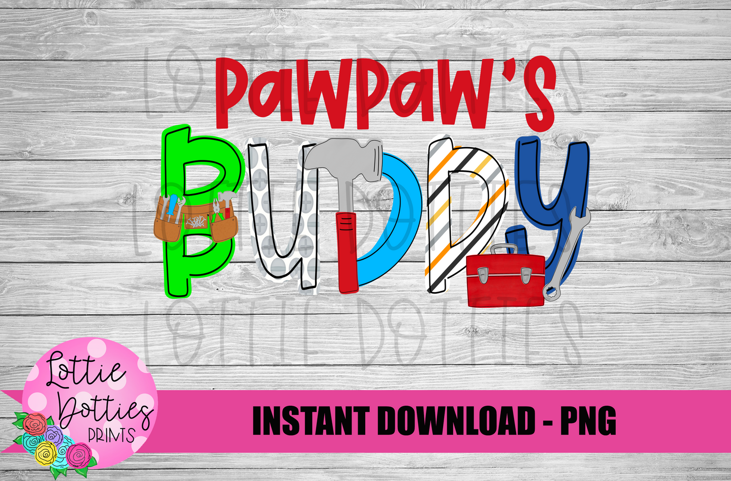 PawPaw's Buddy - Father's Day Png - Sublimation - Digital Download