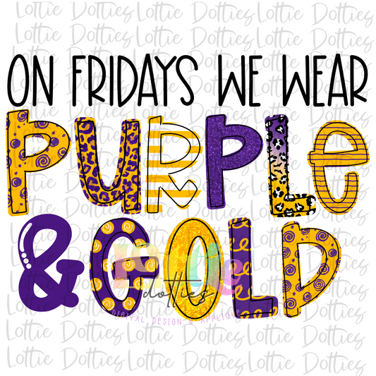 On Fridays We Wear Purple  and Gold PNG - Purple  and Gold Sublimation - Digital Download
