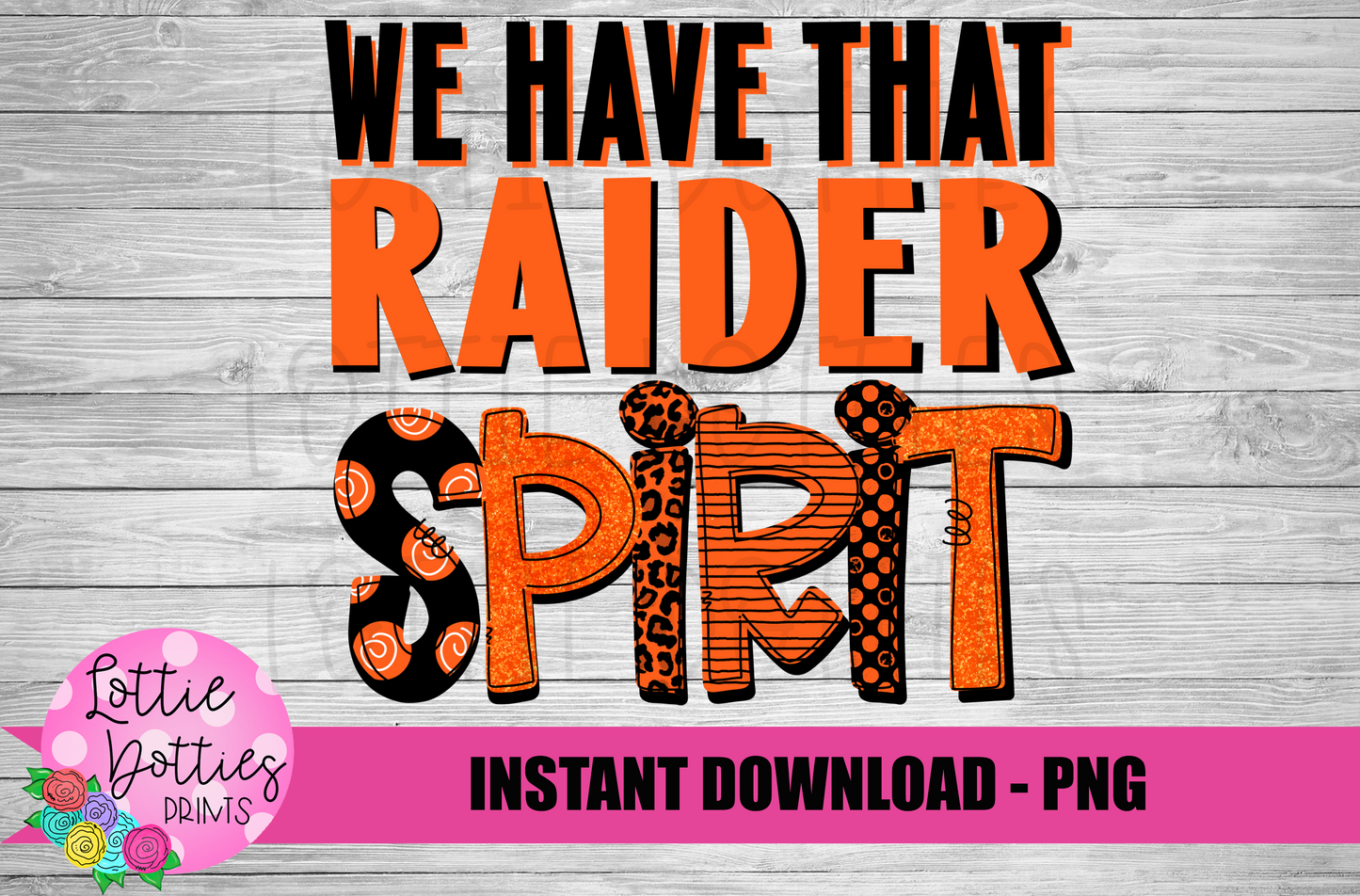 We Have That Raider Spirit PNG - raiders sublimation design - Digital Download