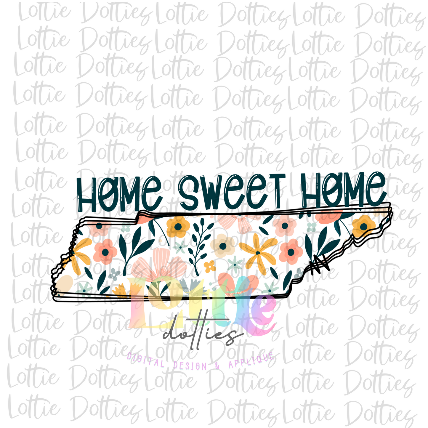 Tennessee - Png - Tennessee Home Sweet Home Sublimation Design - Digital Download - Floral