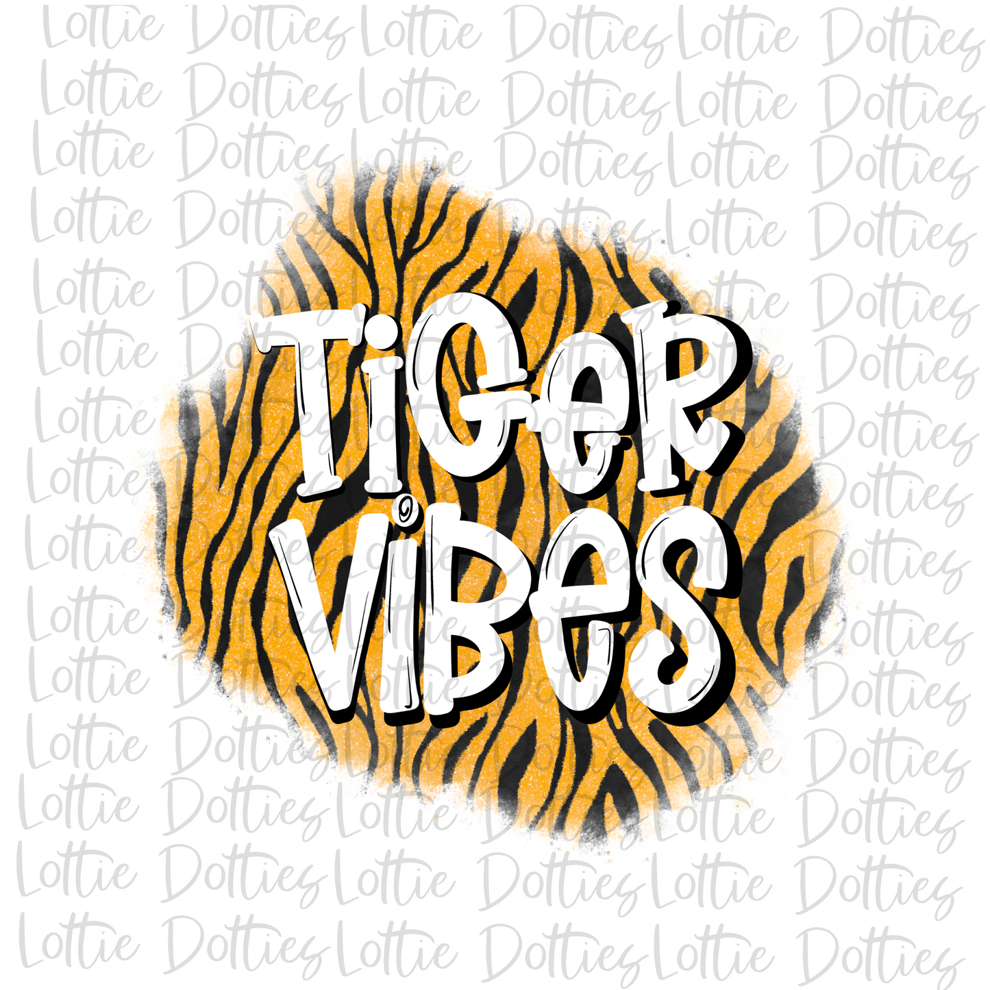 Tiger Vibes PNG - Tigers Sublimation Design - Digital Download