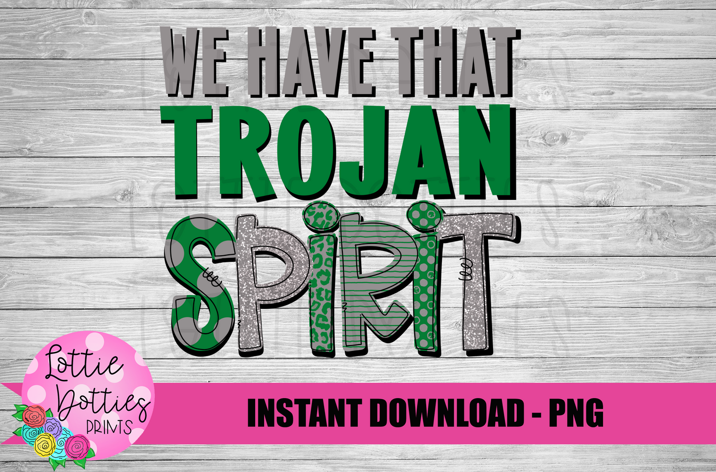 We Have That Trojan Spirit PNG - Trojan - sublimation design - Digital Download