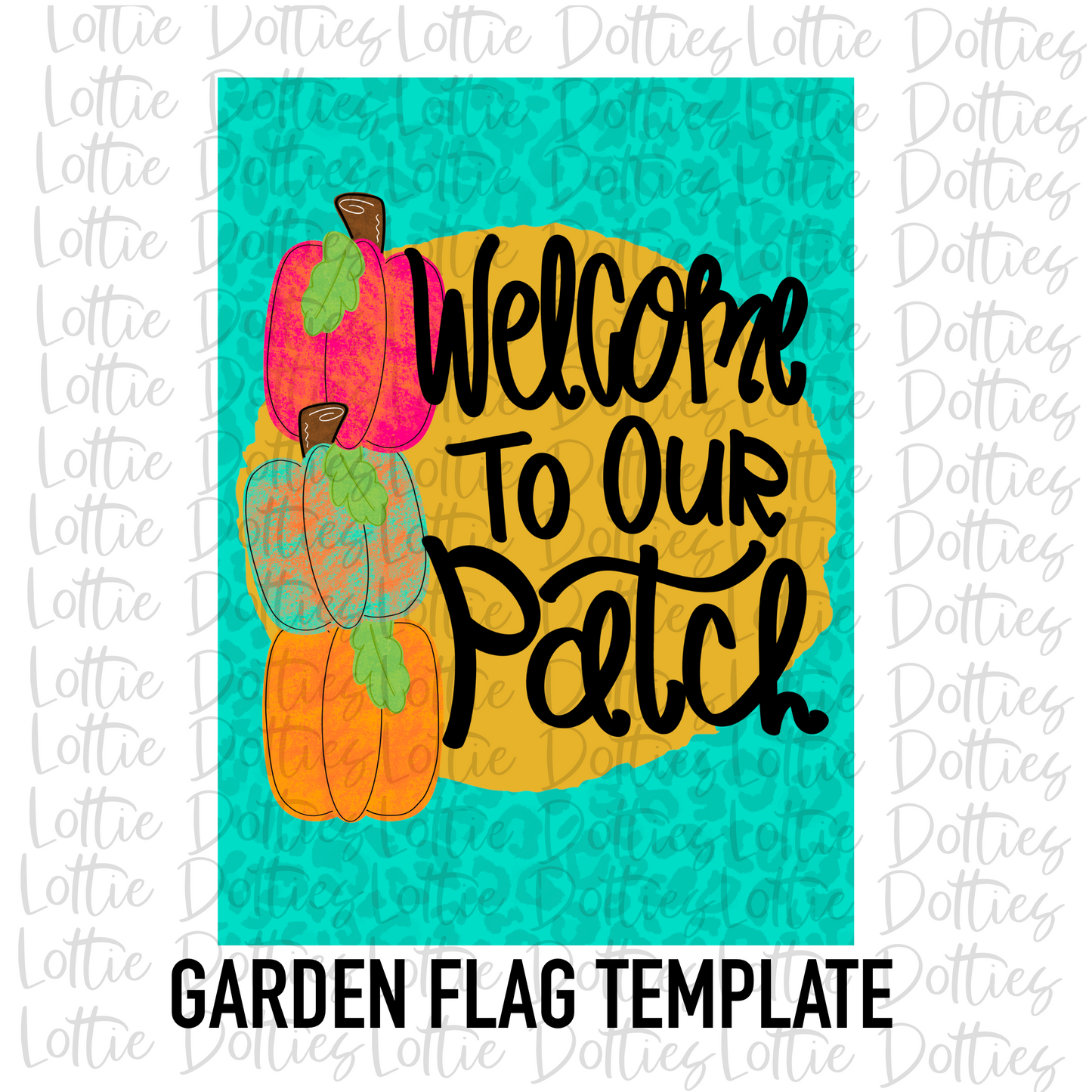 Welcome To Our Patch Flag Template - Fall Sublimation - Digital Download