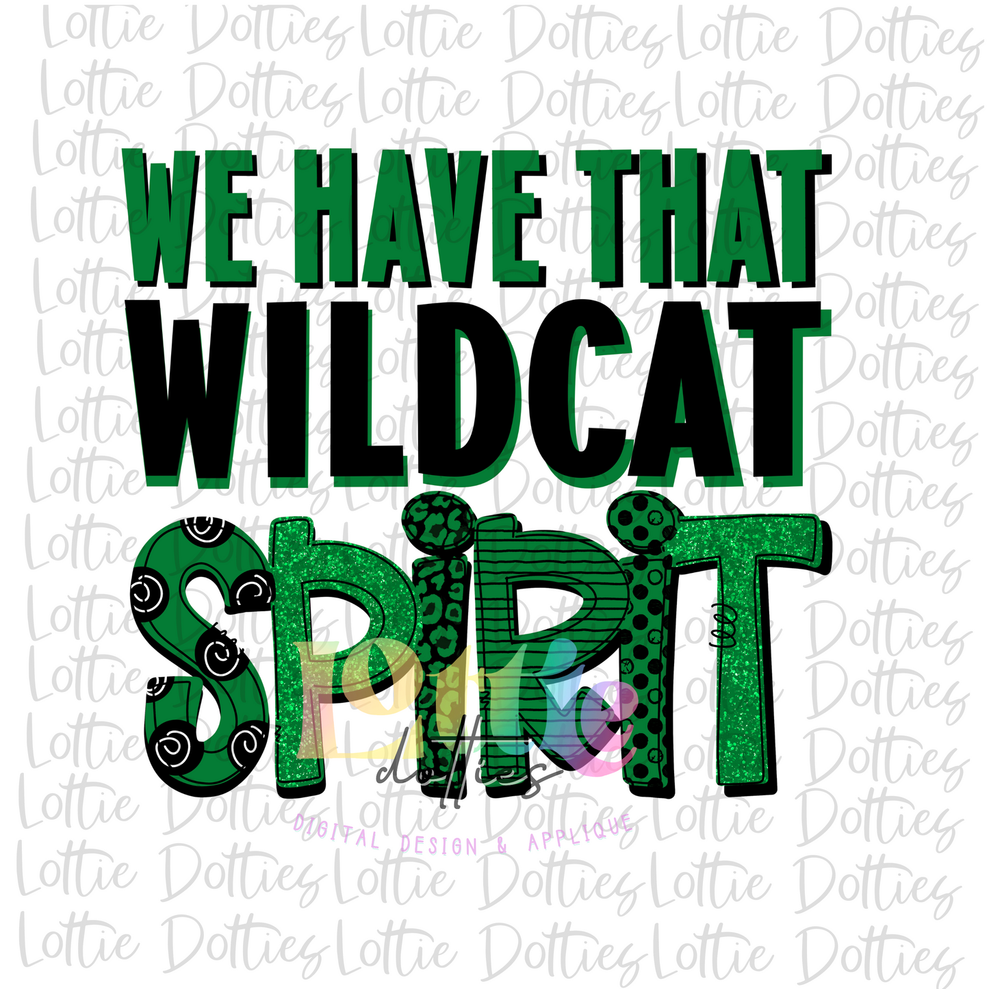 We Have That Wildcat Spirit PNG - Wildcats sublimation design - Digital Download