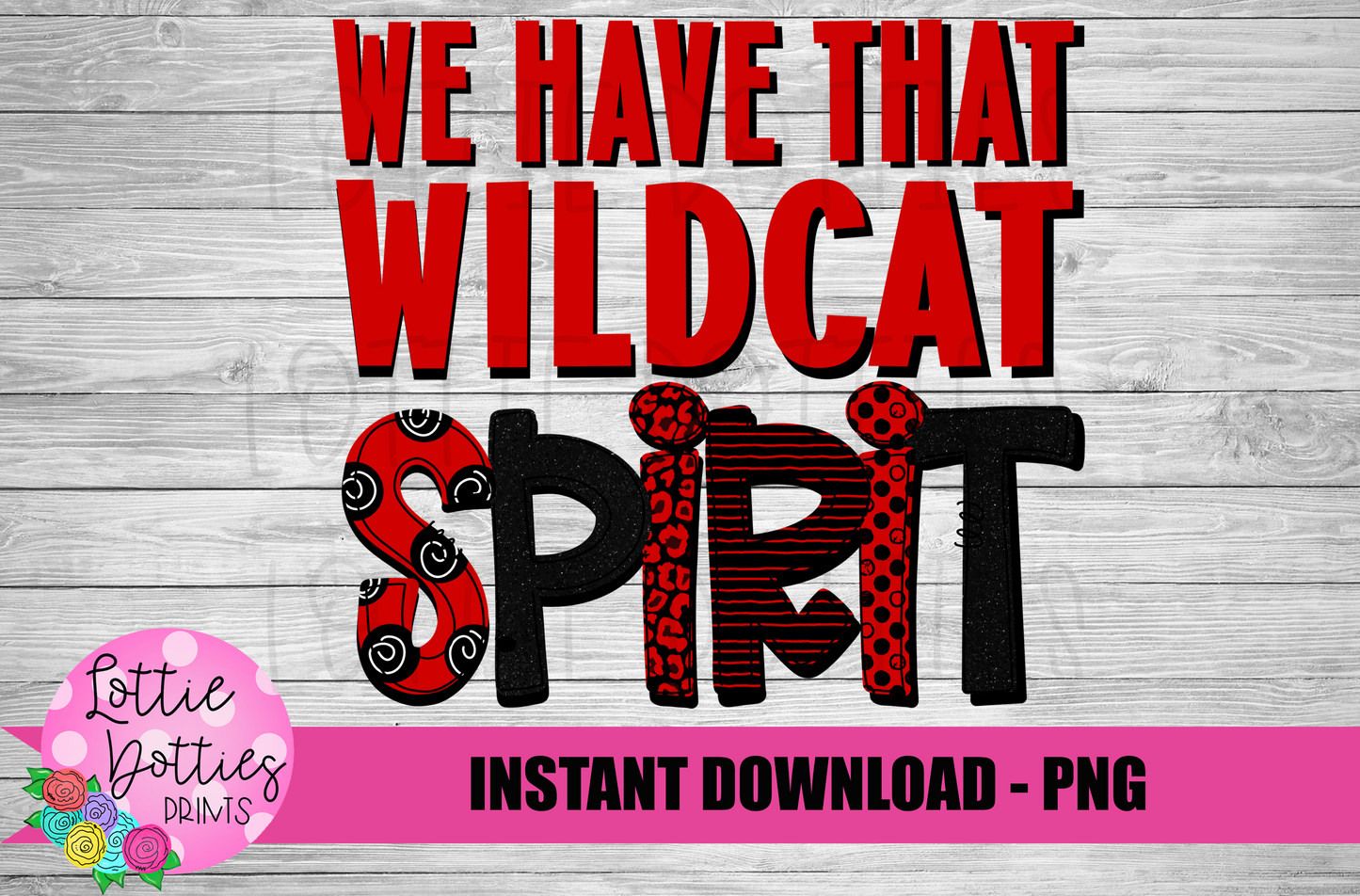 We Have That Wildcat Spirit PNG - Wildcats - sublimation design - Digital Download