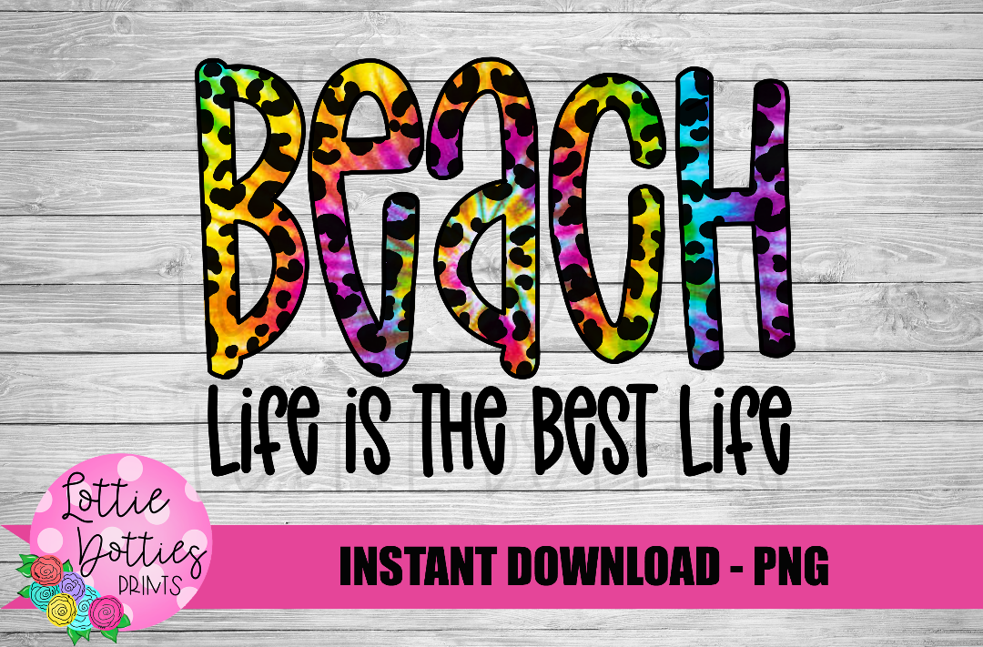 Beach Life Is The Best Life Png - Beach Sublimation Design - Beach Png - Digital Download