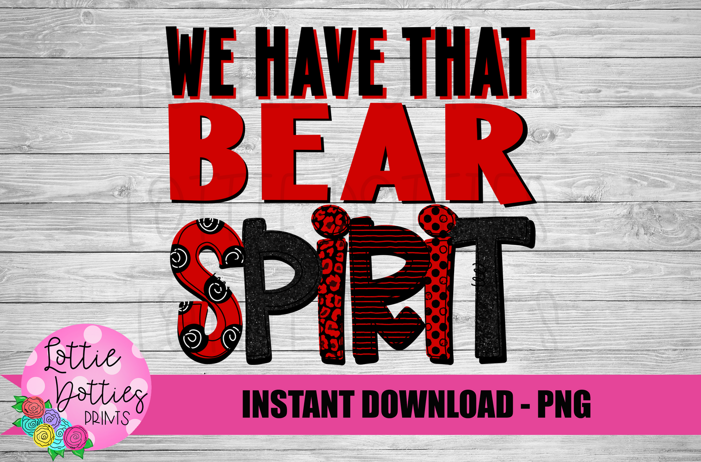 We Have That Bear Spirit PNG - Bears Sublimation Design - Red and Black - Digital Download