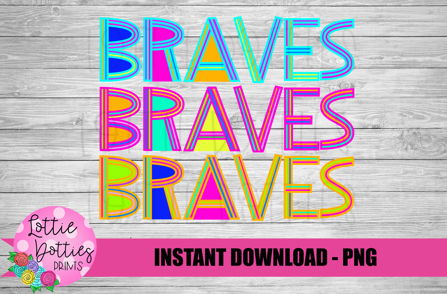 Braves PNG - Braves sublimation design - Digital Download - Neon