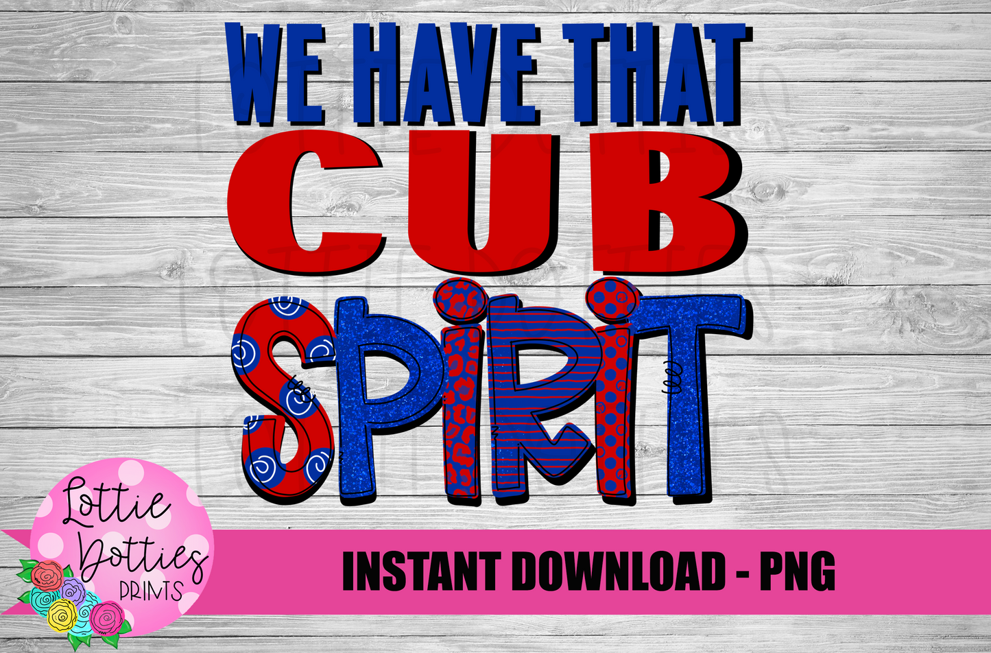 We HaveThat Cub Spirit - PNG - Sublimation - Digital Download