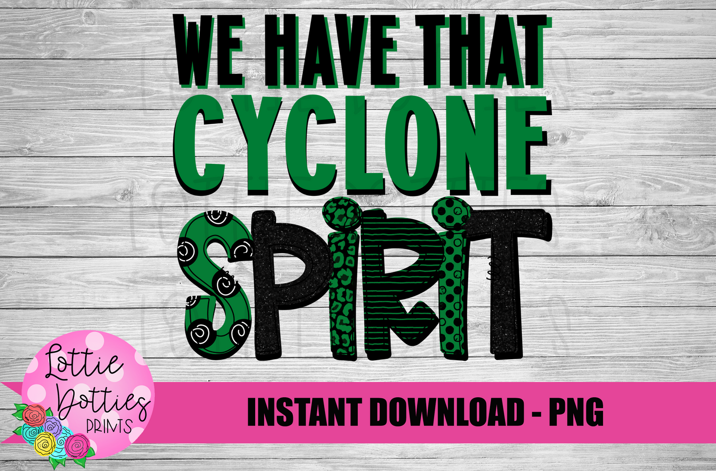 We Have That Cyclone Spirit - PNG - Sublimation - Digital Download