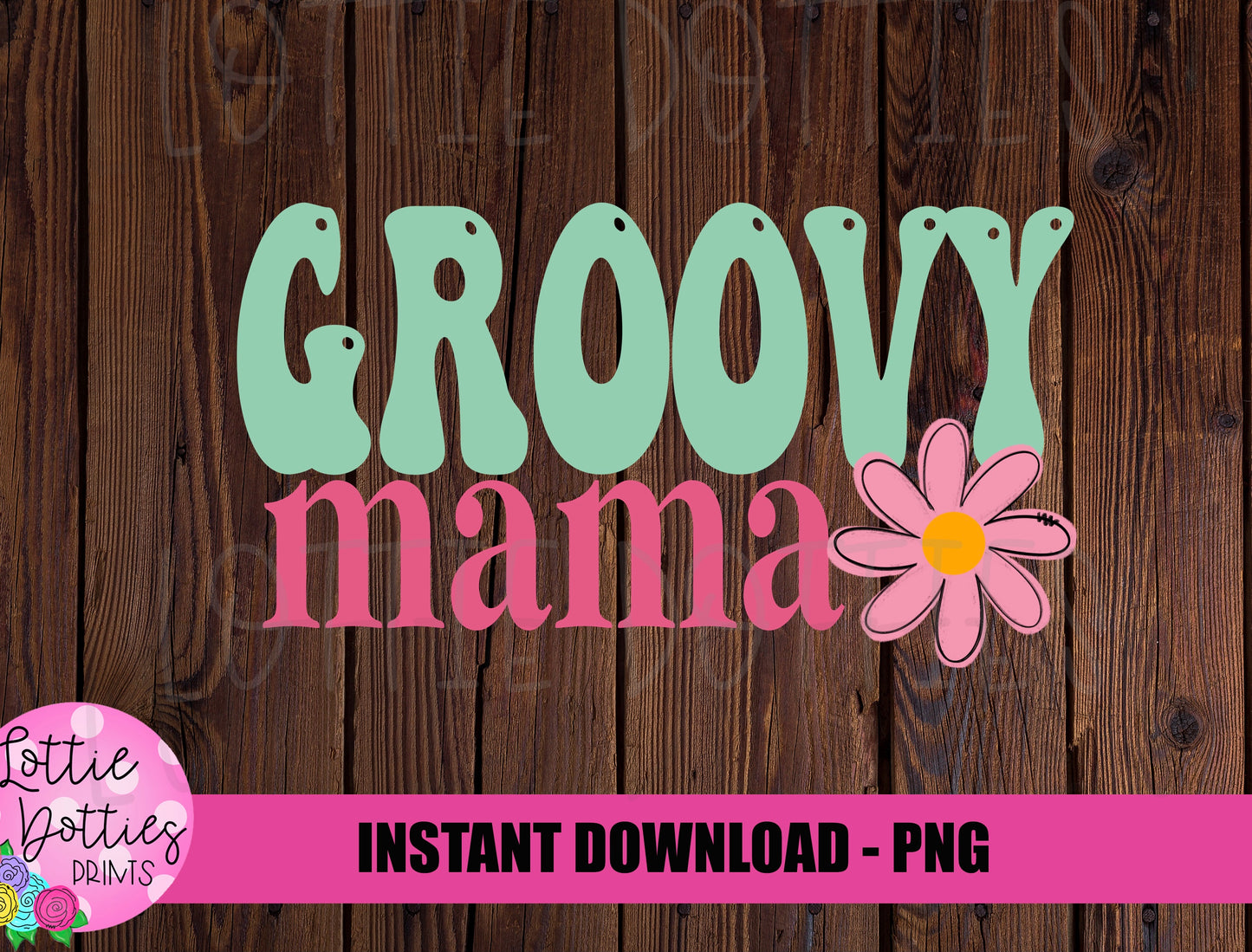 Groovy Mama Png -Birthday Sublimation Design - Instant Download - Digital Download