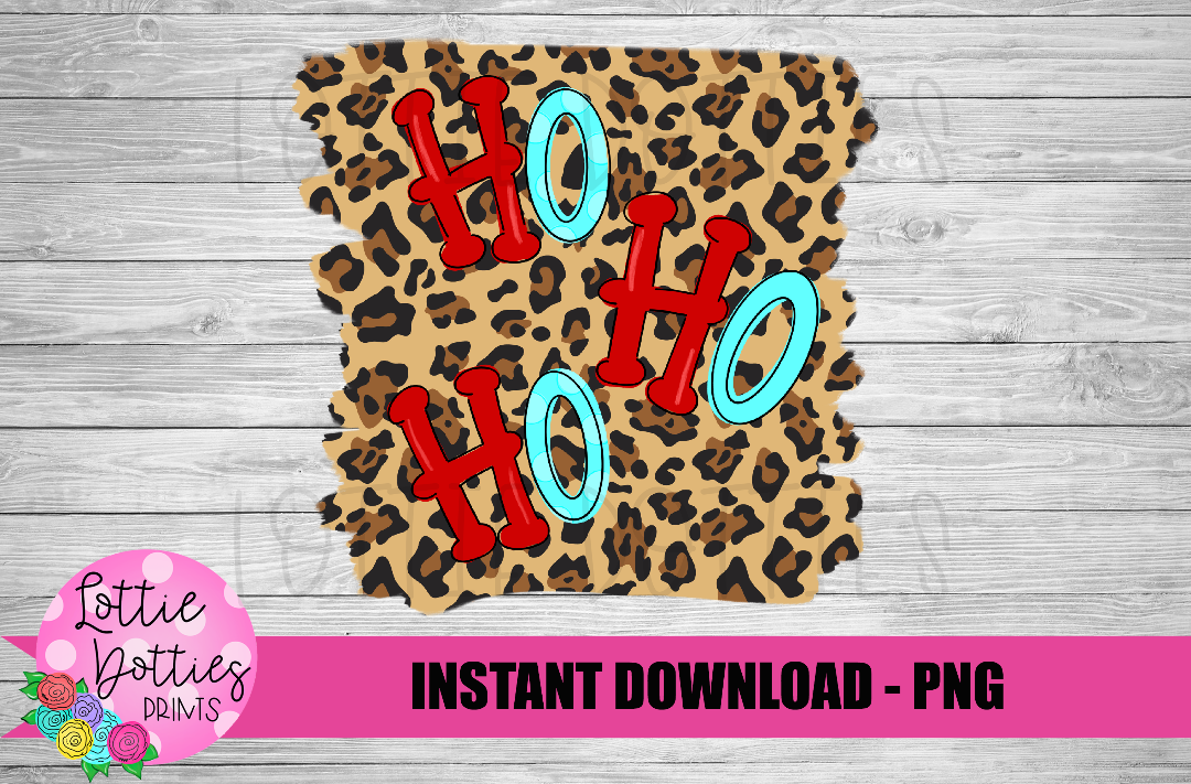 HO HO HO PNG - Christmas Sublimation - Leopard