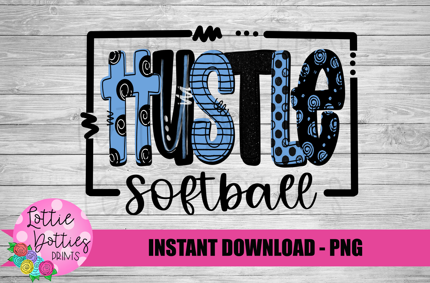 Hustle Softball - PNG - Hustle Sublimation - Digital Download