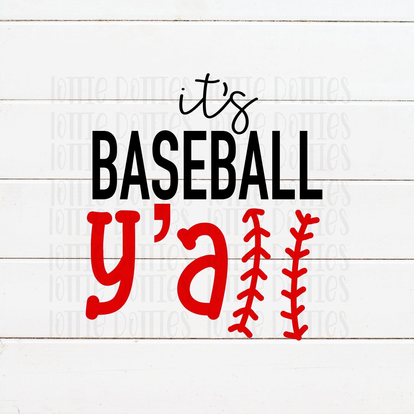 It's Baseball Y'all Png - Sublimation File - Instant download - Digital Download