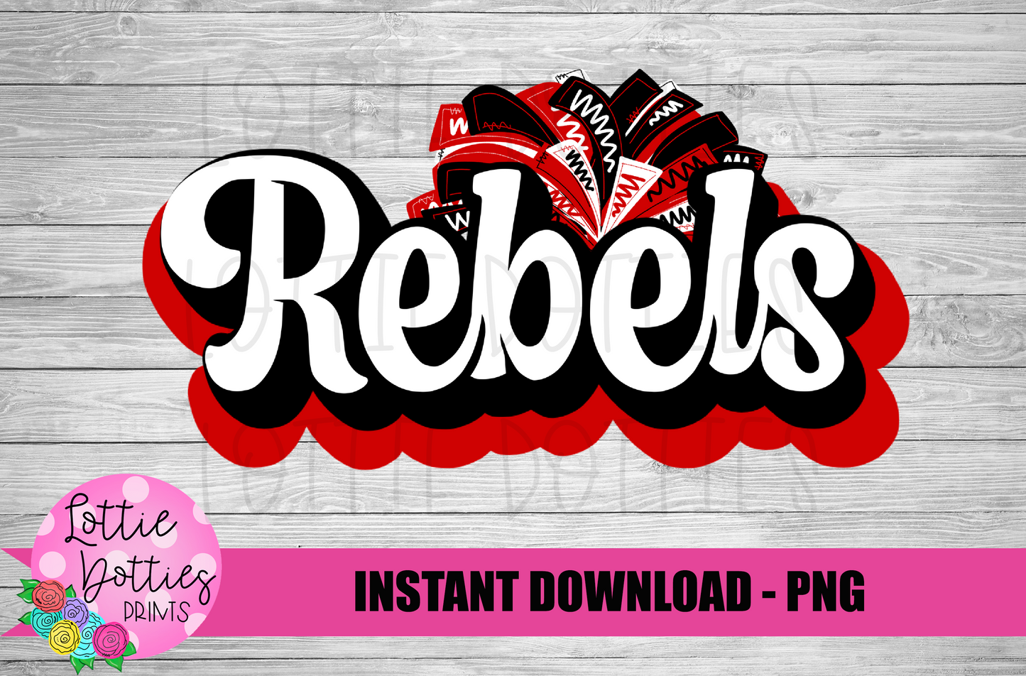 Rebels PNG - Rebels PNG - Instant Download - Digital Download - Rebels Sublimation Design
