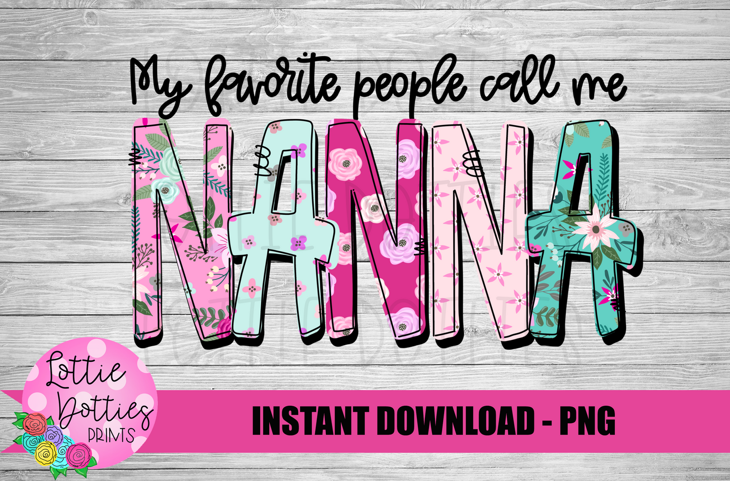 Nanna Png - Mother’s Day sublimation Png - Digital Download