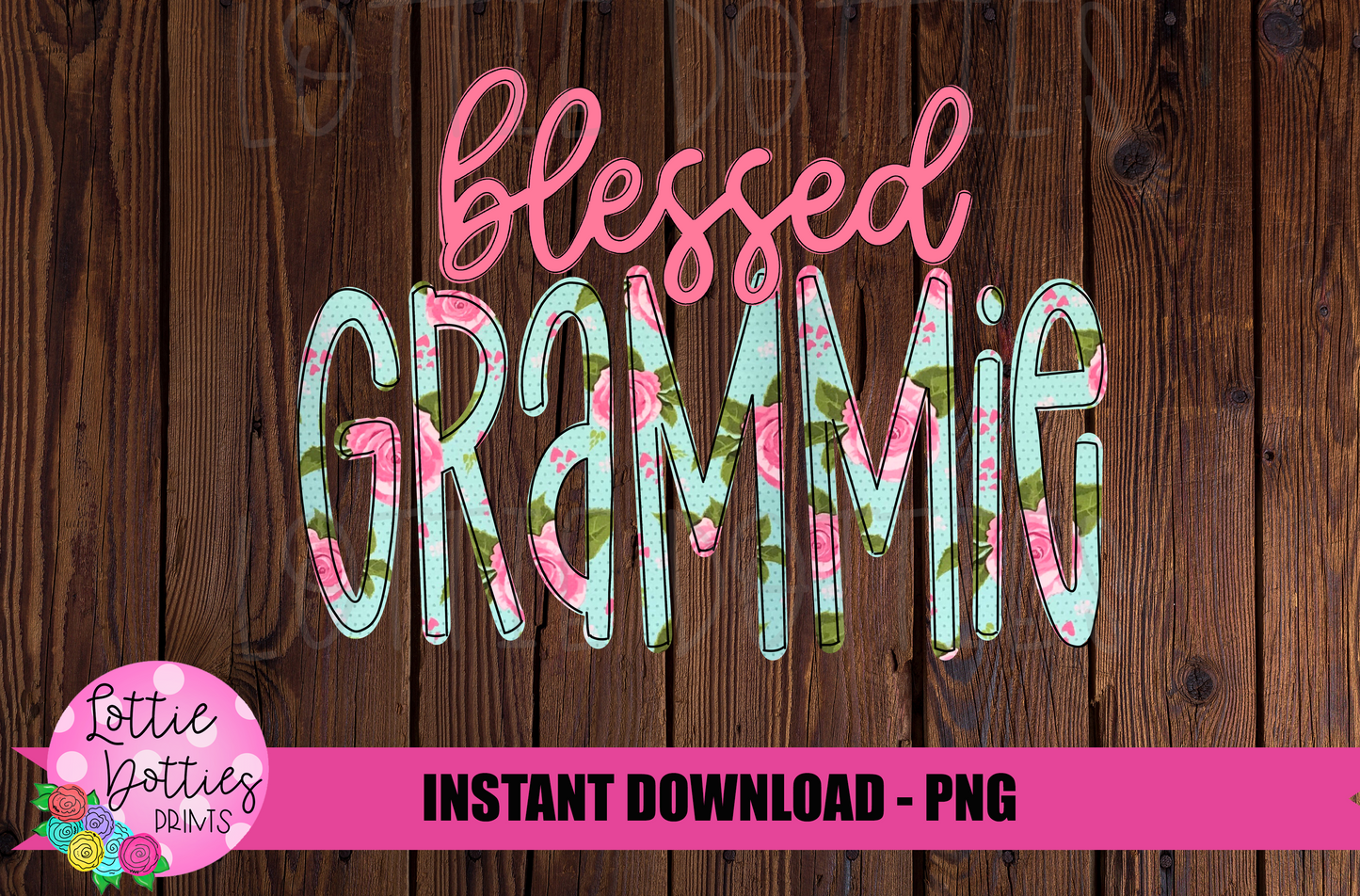Blessed Grammie Png - Sublimation File - Instant Download - Digital Download - Floral Print