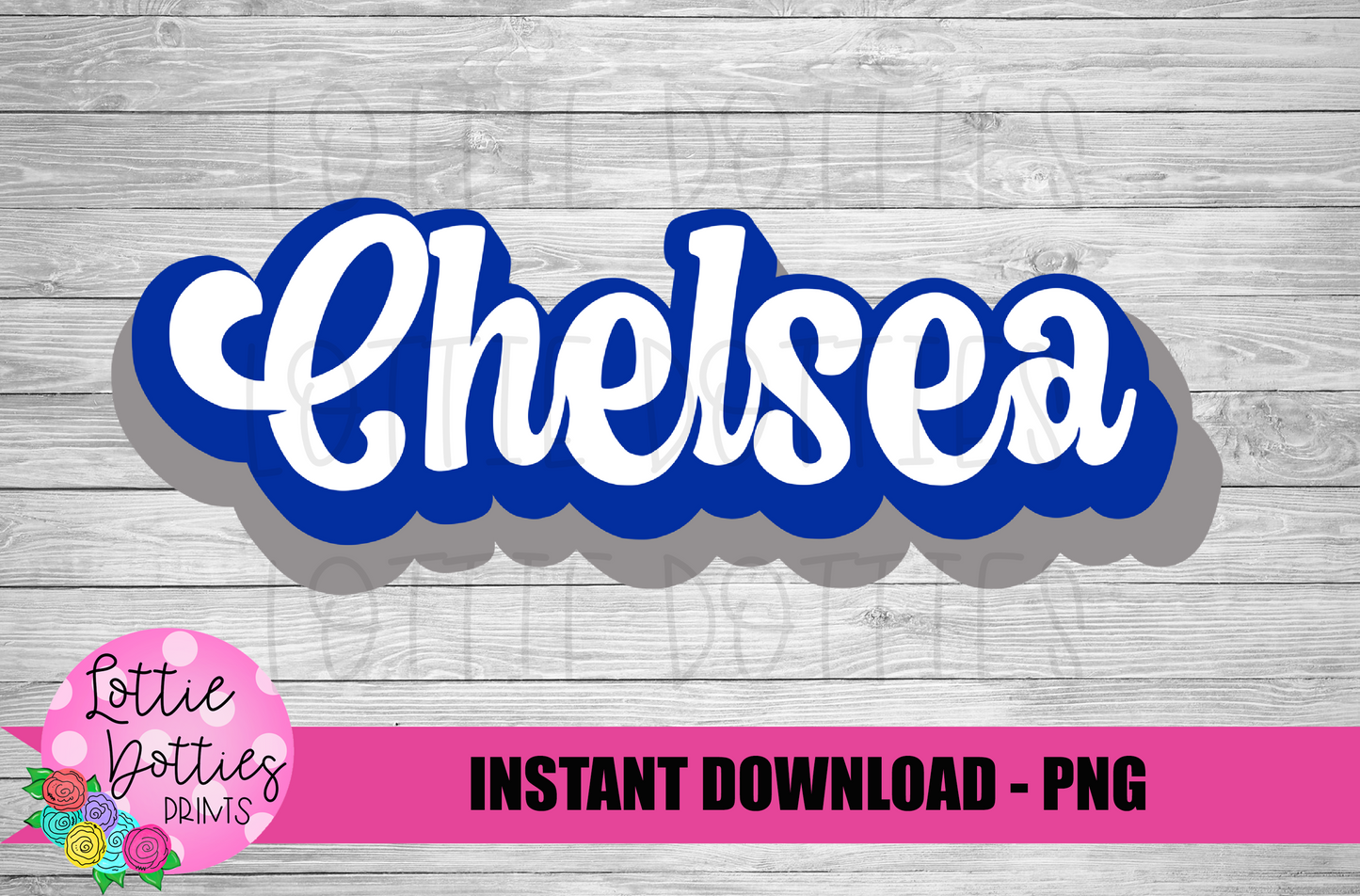 Chelsea PNG - Chelsea Sublimation - Instant Download - Digital Download
