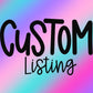 Custom Listing - Digital Download $10