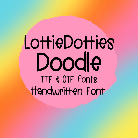 LottieDotties Doodle Font - Handwritten Font- true type font - otf and ttf - type able font