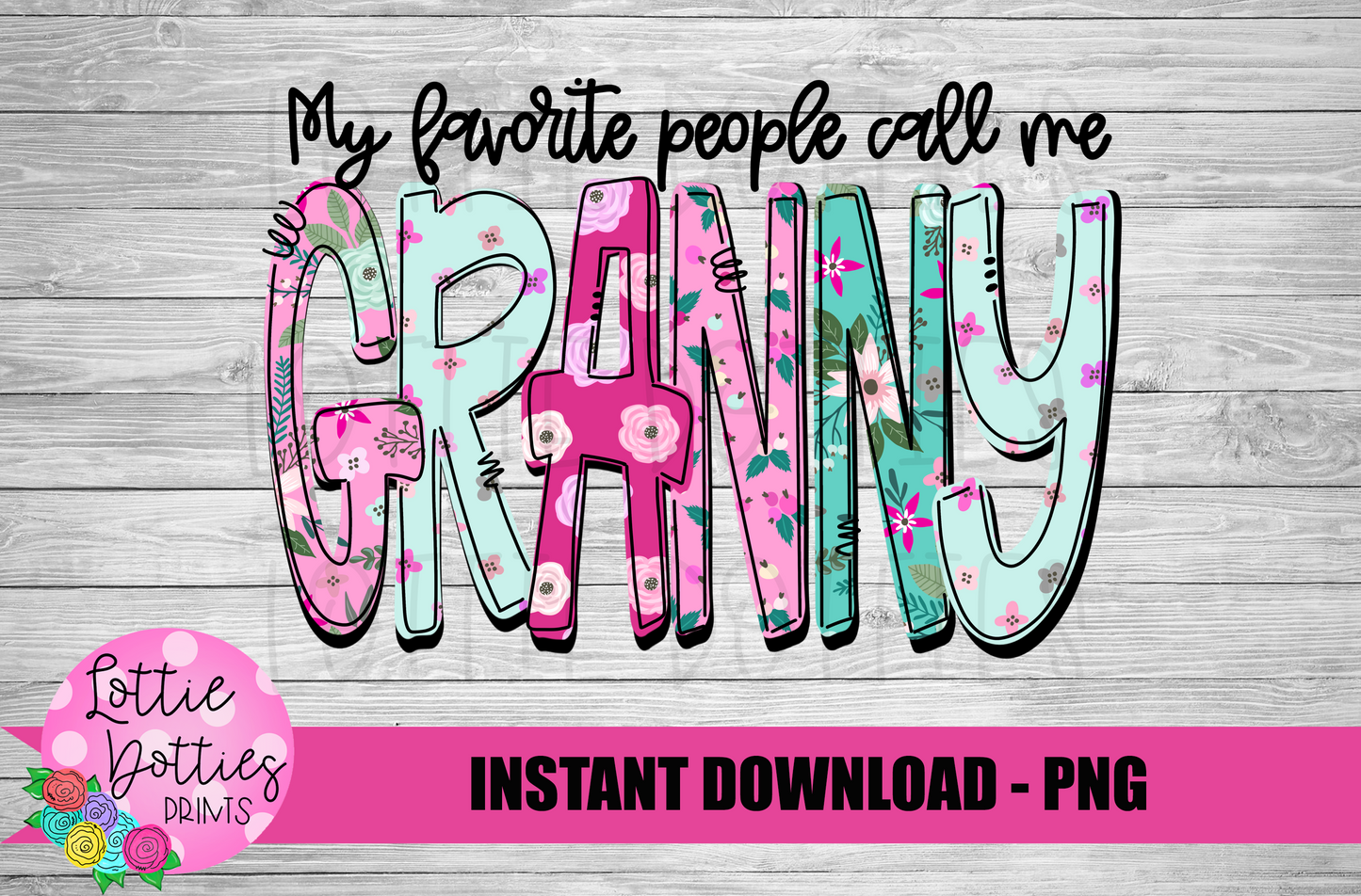 Granny Png - Mother’s Day sublimation Png - Digital Download