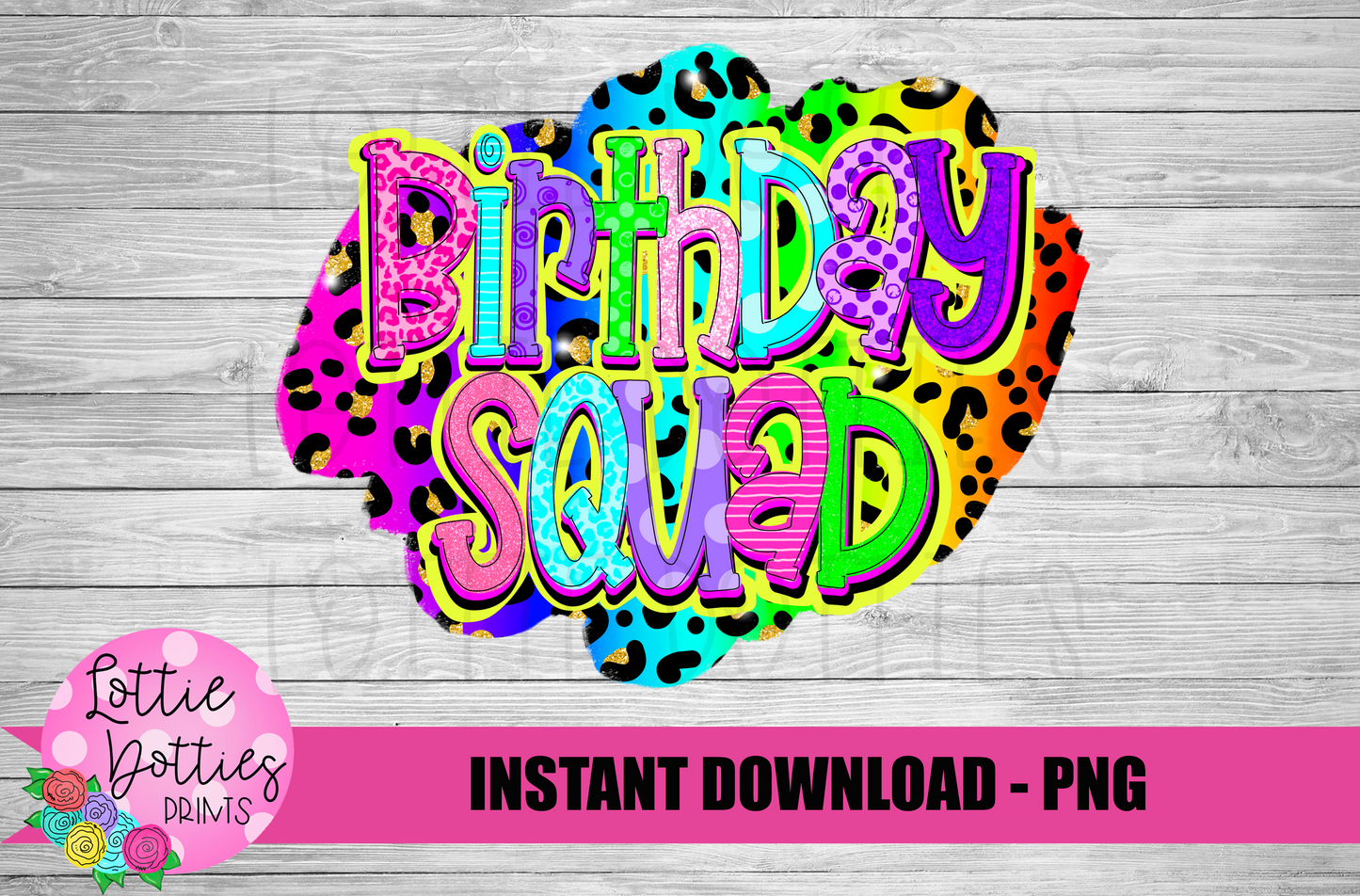 Birthday Squad Png -Instant Download - Digital Download