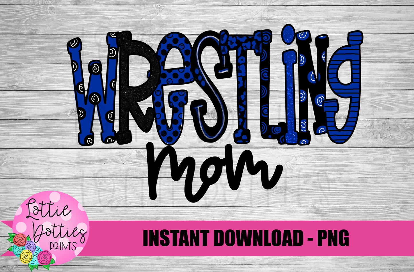 Wrestling Mom PNG - wrestling Sublimation - Mascot Design