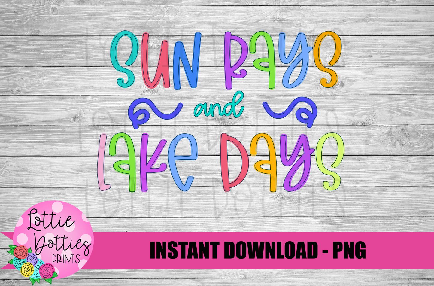 Sun Rays and Lake Days Png - Summer Sublimation File - Instant download - Digital Download