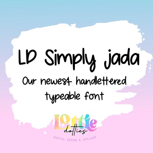 LD Simply Jada Font - Handwritten Font- true type font - otf and ttf - type able font