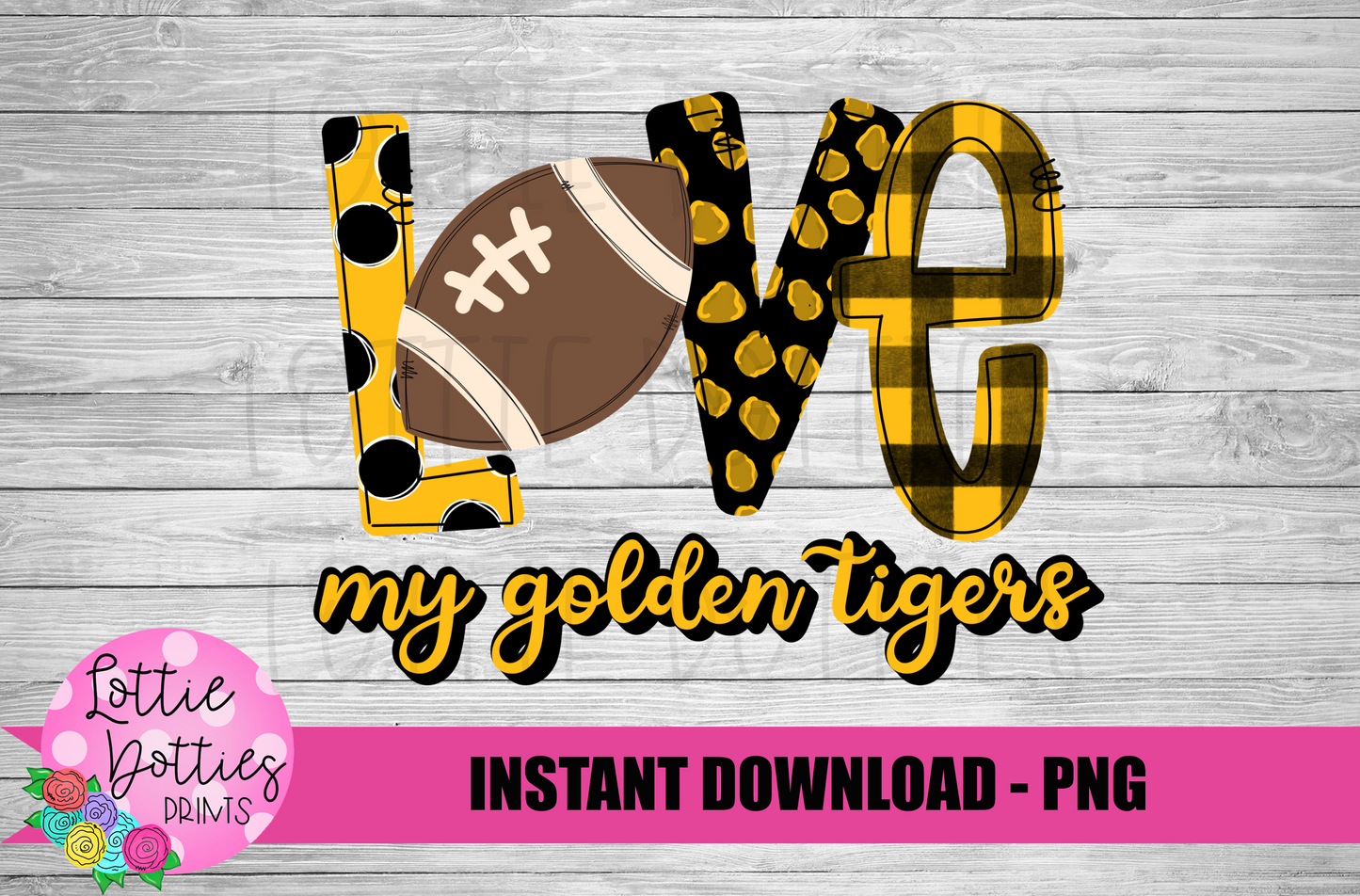 LOVE GOLDEN TIGERS PNG- TIGERS SUBLIMATION - DIGITAL DOWNLOAD