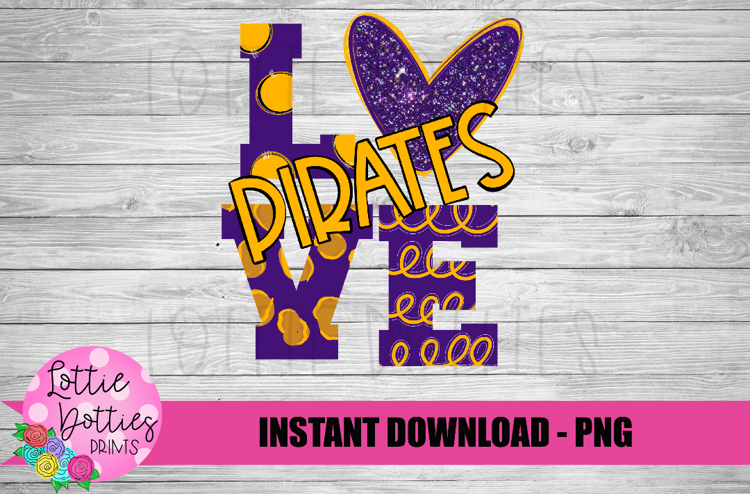 Love Pirates  Png - Sublimation Design - Pirates  Sublimation- Digital Download