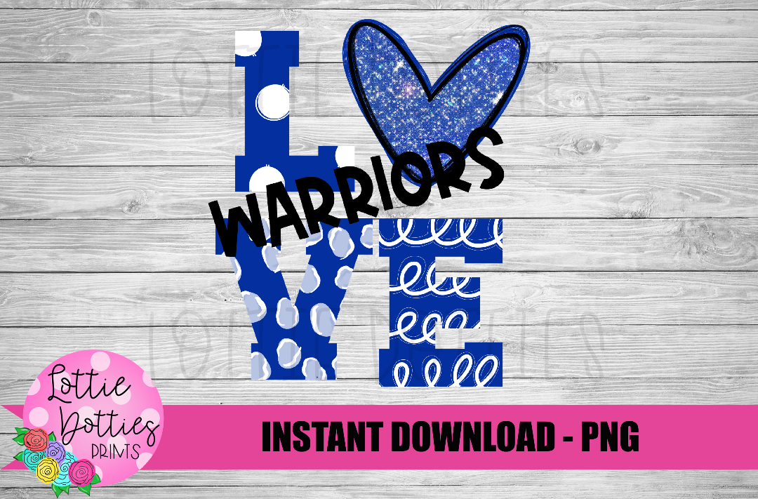 Love Warriors Png - Sublimation Design- Warriors Sublimation- Digital Download