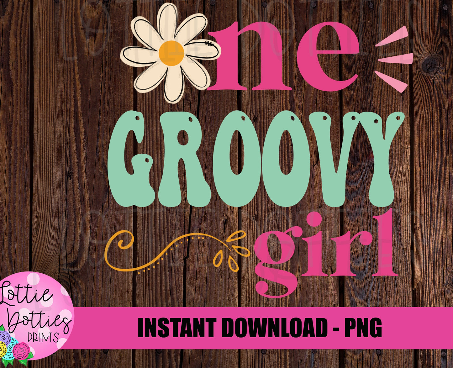 One Groovy Girl Png -Instant Download - Digital Download