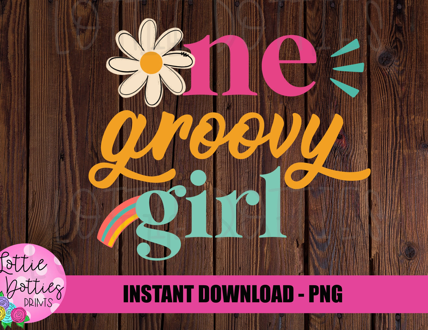 One Groovy Girl Png -Instant Download - Digital Download